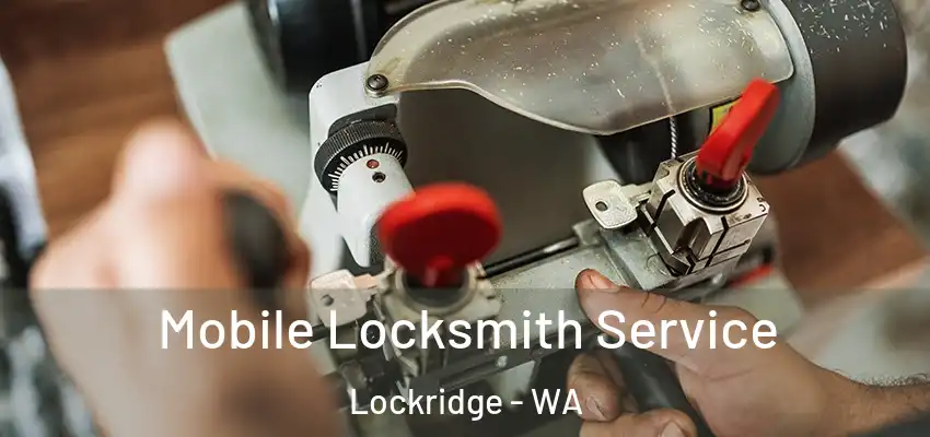 Mobile Locksmith Service Lockridge - WA