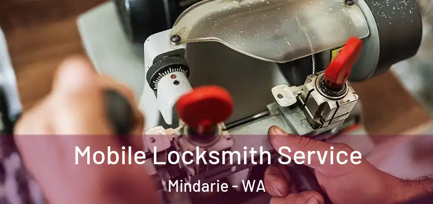 Mobile Locksmith Service Mindarie - WA