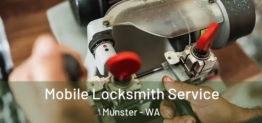  Mobile Locksmith Service Munster - WA
