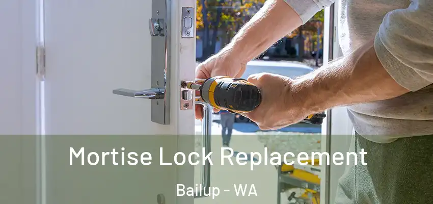  Mortise Lock Replacement Bailup - WA
