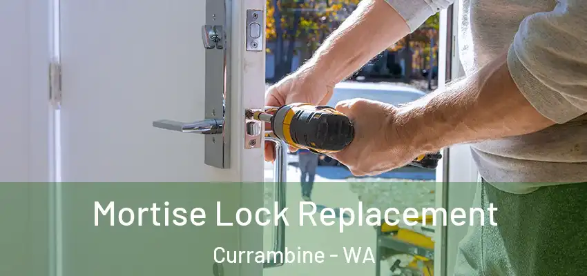  Mortise Lock Replacement Currambine - WA