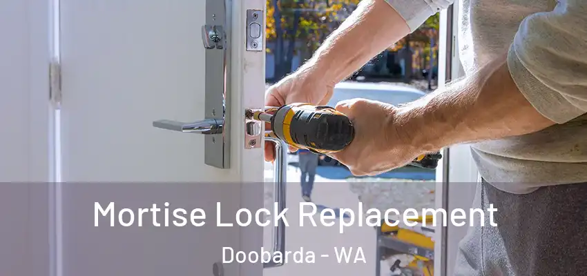 Mortise Lock Replacement Doobarda - WA