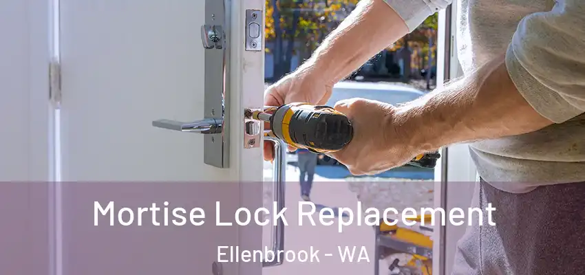  Mortise Lock Replacement Ellenbrook - WA