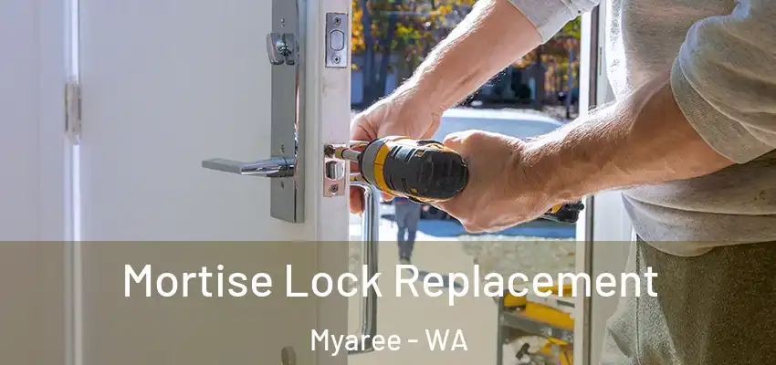 Mortise Lock Replacement Myaree - WA