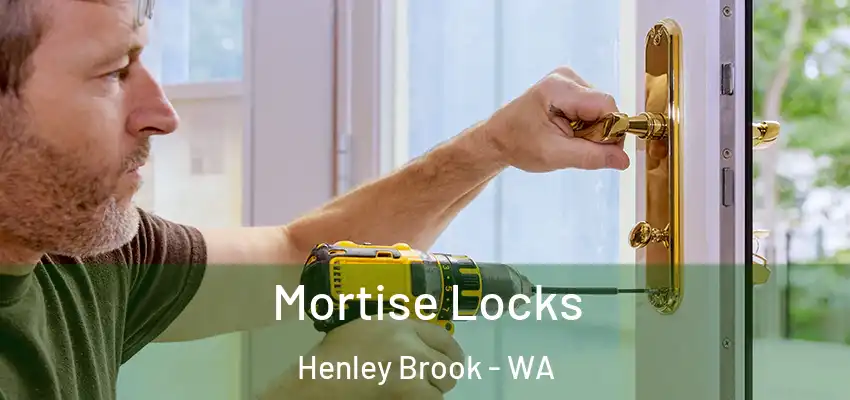 Mortise Locks Henley Brook - WA