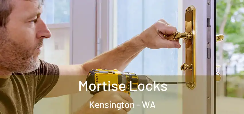 Mortise Locks Kensington - WA