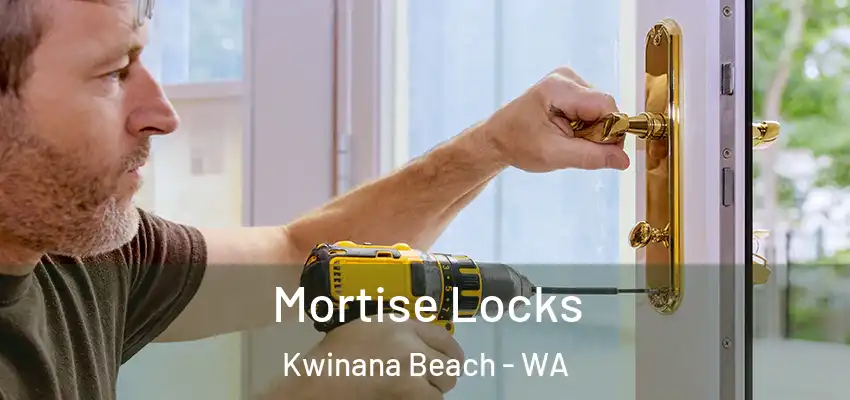  Mortise Locks Kwinana Beach - WA