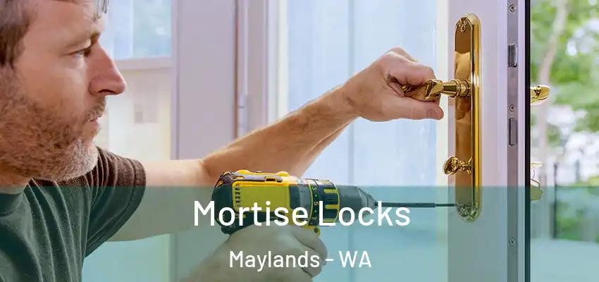 Mortise Locks Maylands - WA