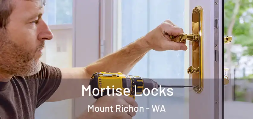 Mortise Locks Mount Richon - WA
