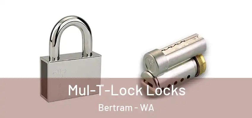 Mul-T-Lock Locks Bertram - WA