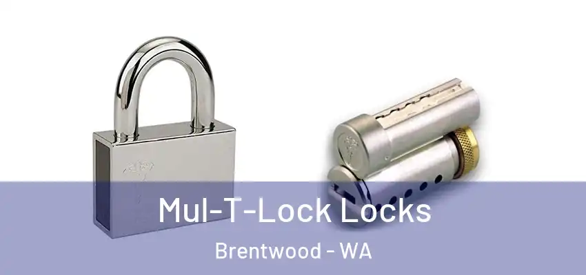 Mul-T-Lock Locks Brentwood - WA