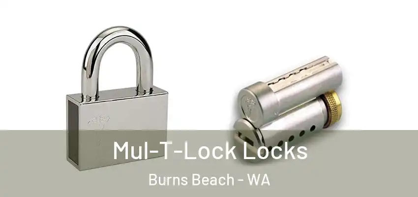 Mul-T-Lock Locks Burns Beach - WA