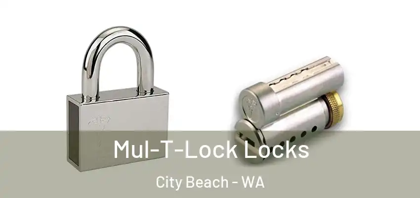 Mul-T-Lock Locks City Beach - WA