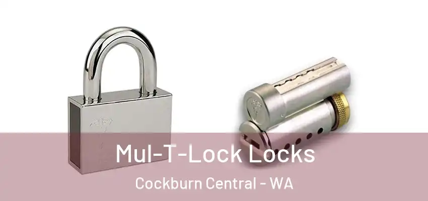 Mul-T-Lock Locks Cockburn Central - WA