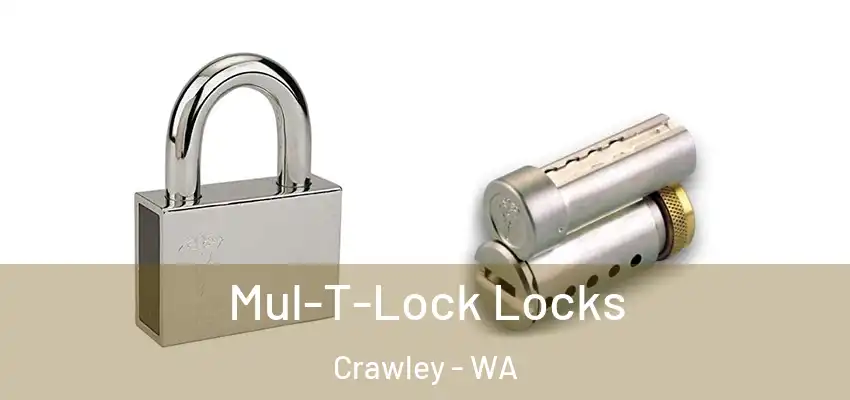  Mul-T-Lock Locks Crawley - WA