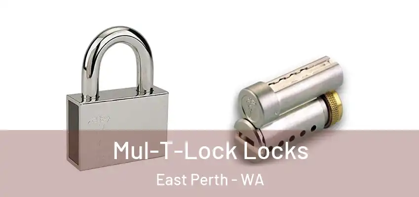 Mul-T-Lock Locks East Perth - WA