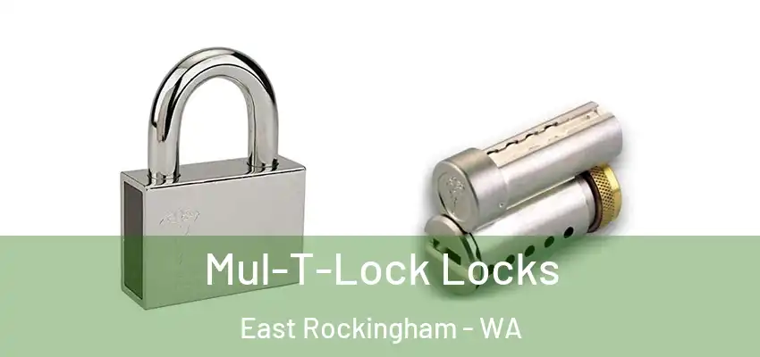  Mul-T-Lock Locks East Rockingham - WA