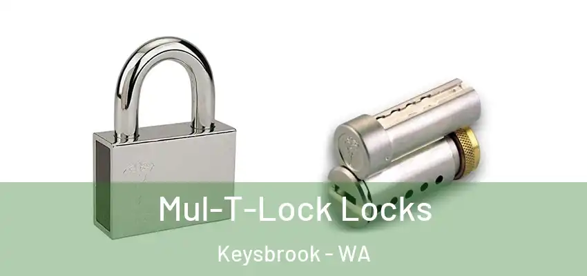 Mul-T-Lock Locks Keysbrook - WA