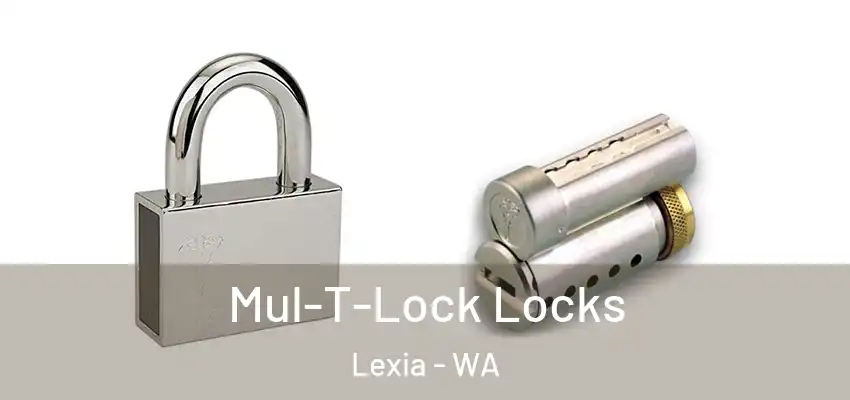 Mul-T-Lock Locks Lexia - WA