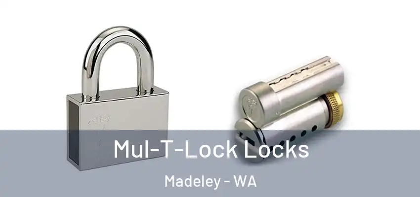 Mul-T-Lock Locks Madeley - WA