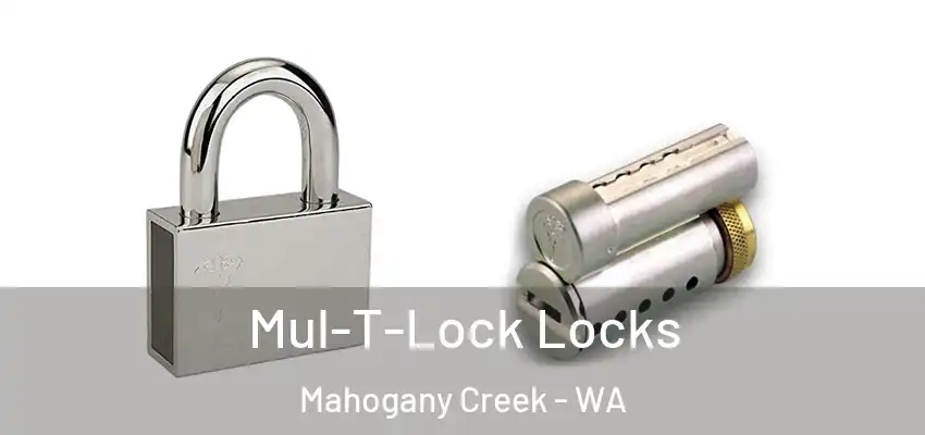 Mul-T-Lock Locks Mahogany Creek - WA