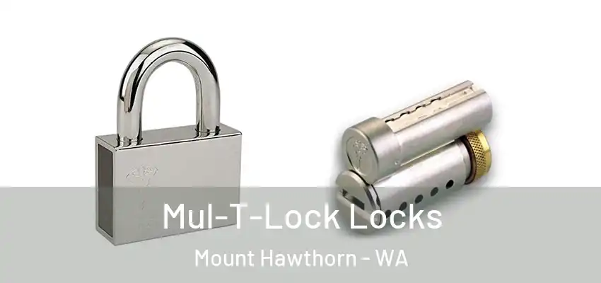  Mul-T-Lock Locks Mount Hawthorn - WA