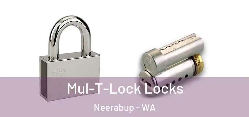 Mul-T-Lock Locks Neerabup - WA