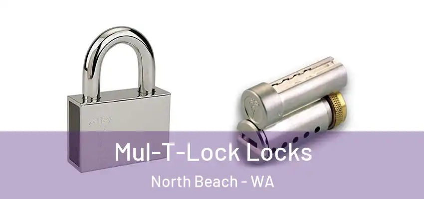 Mul-T-Lock Locks North Beach - WA