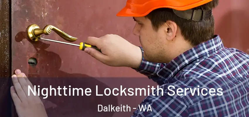 Nighttime Locksmith Services Dalkeith - WA