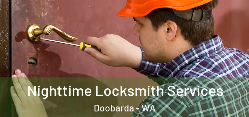 Nighttime Locksmith Services Doobarda - WA