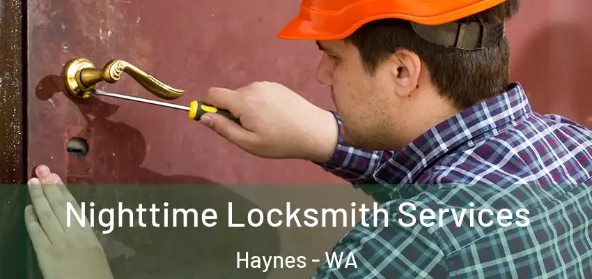  Nighttime Locksmith Services Haynes - WA