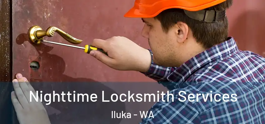 Nighttime Locksmith Services Iluka - WA