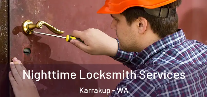  Nighttime Locksmith Services Karrakup - WA