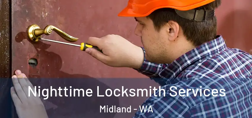 Nighttime Locksmith Services Midland - WA