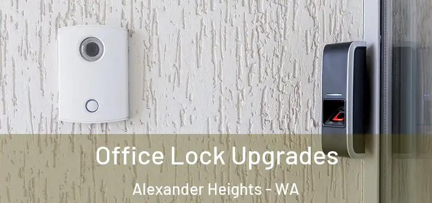  Office Lock Upgrades Alexander Heights - WA