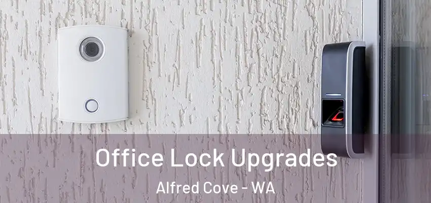  Office Lock Upgrades Alfred Cove - WA