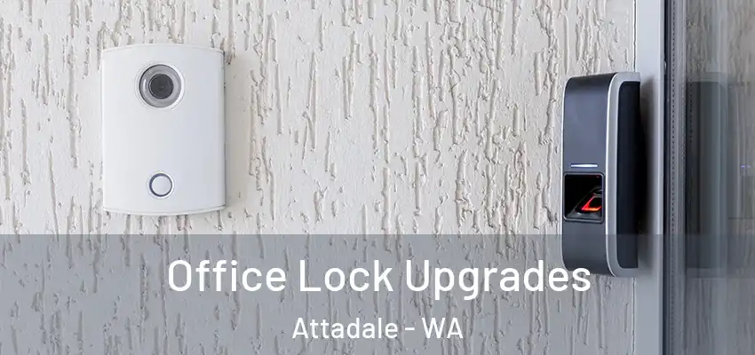 Office Lock Upgrades Attadale - WA