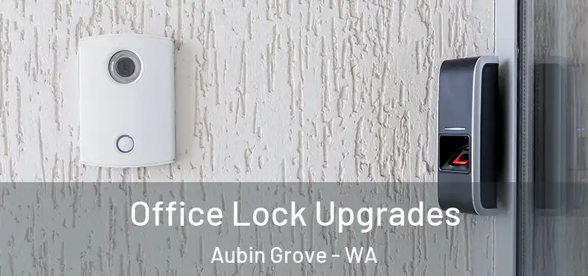 Office Lock Upgrades Aubin Grove - WA