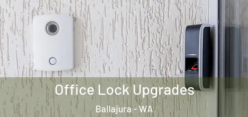 Office Lock Upgrades Ballajura - WA
