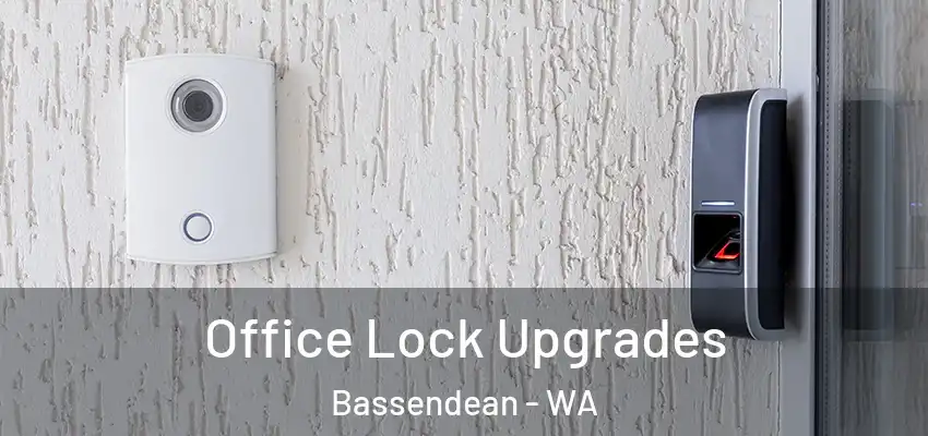 Office Lock Upgrades Bassendean - WA