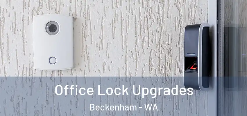 Office Lock Upgrades Beckenham - WA