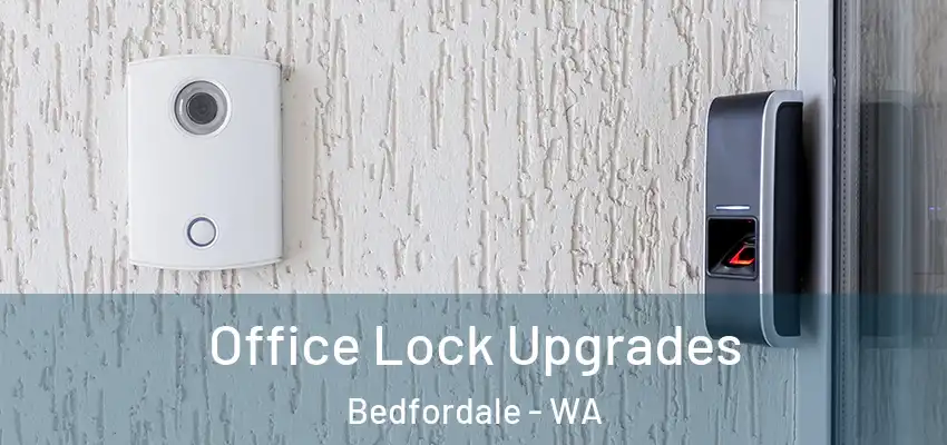 Office Lock Upgrades Bedfordale - WA