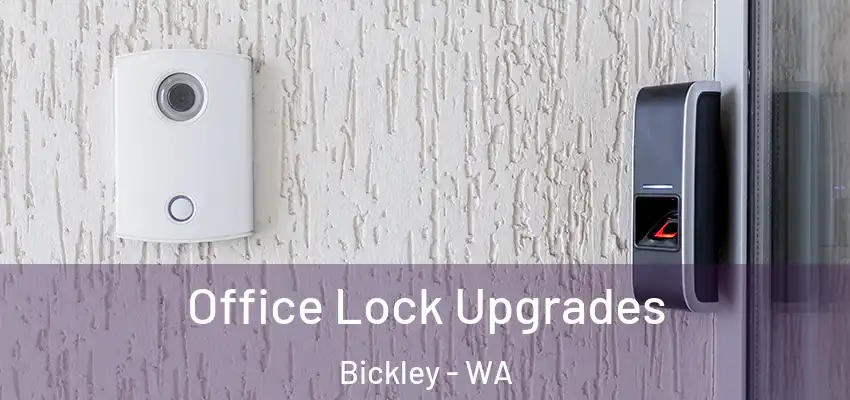 Office Lock Upgrades Bickley - WA