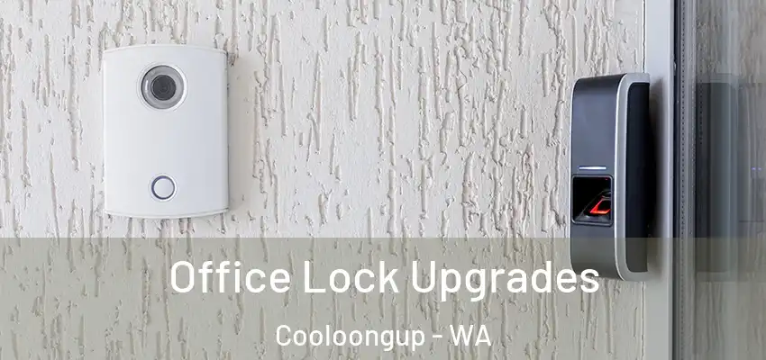 Office Lock Upgrades Cooloongup - WA