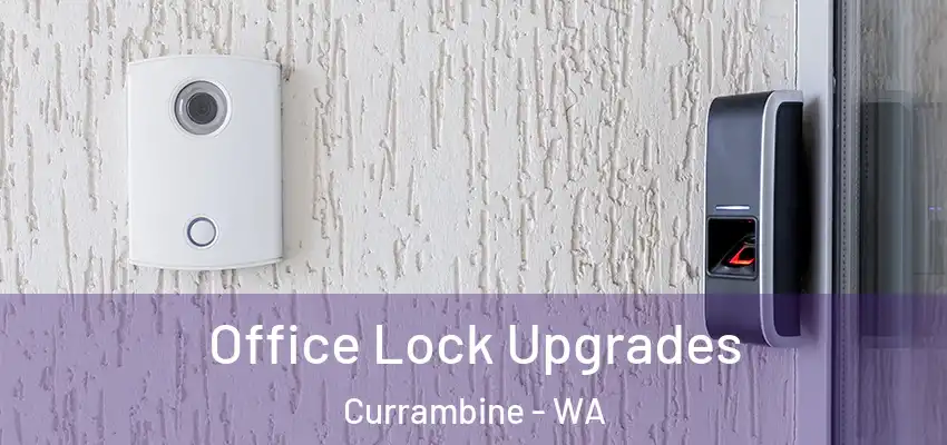 Office Lock Upgrades Currambine - WA