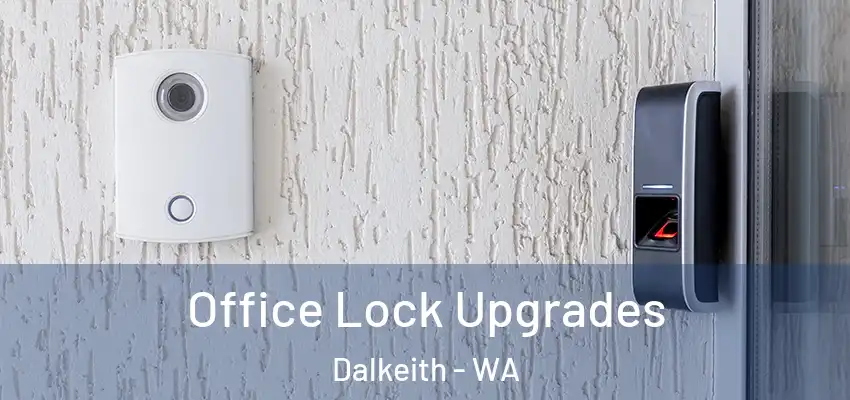 Office Lock Upgrades Dalkeith - WA