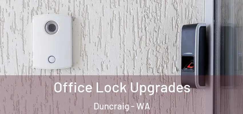 Office Lock Upgrades Duncraig - WA