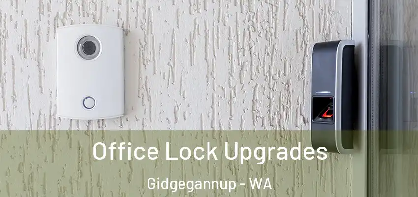 Office Lock Upgrades Gidgegannup - WA
