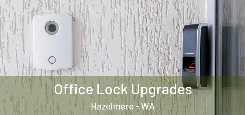 Office Lock Upgrades Hazelmere - WA