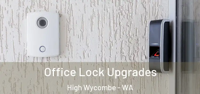  Office Lock Upgrades High Wycombe - WA